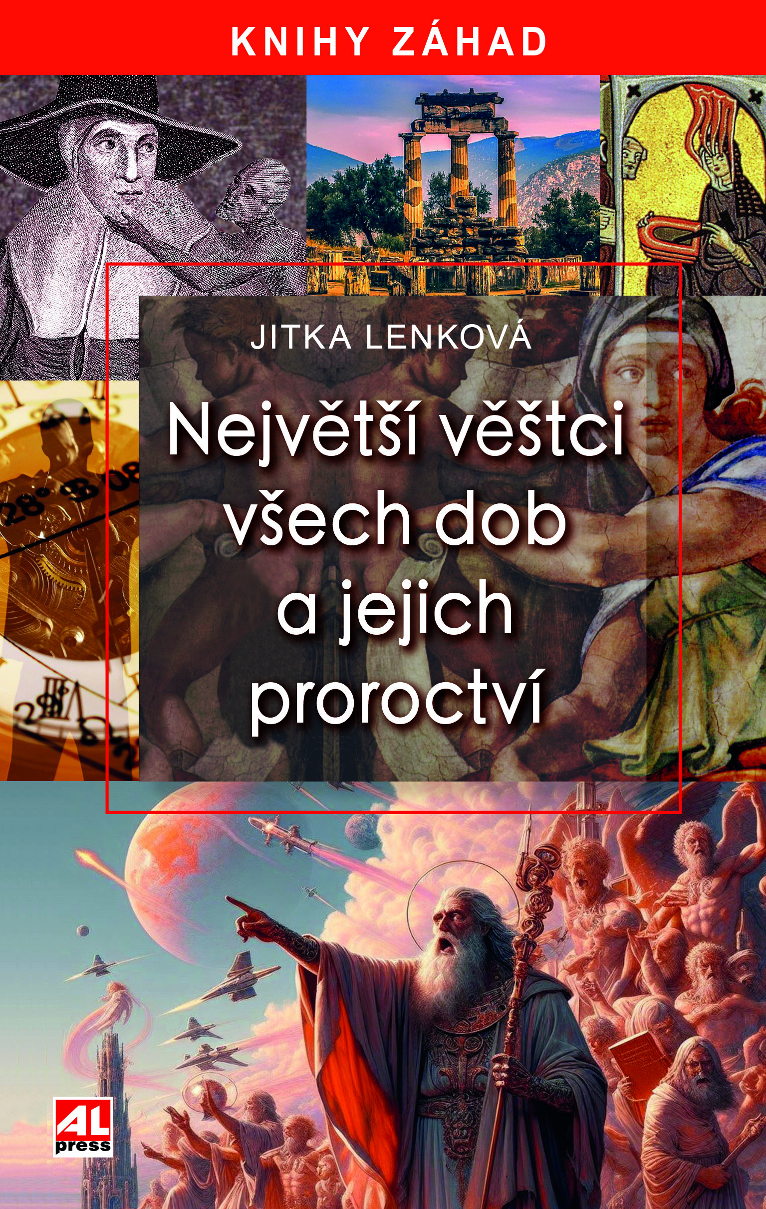 NEJVĚTŠÍ VĚŠTCI VŠECH DOB A JEJICH PROROCTVÍ