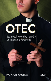 Otec - Jsou věci, které by neměly uniknout na veřejnost