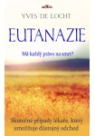 Eutanazie - Má každý právo na smrt? L