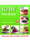 RAW  živá strava - recepty pro zdraví, vitalitu a štíhlou linii L