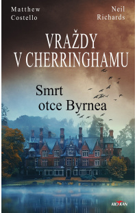 Vraždy v Cherringhamu - Smrt otce Byrnea